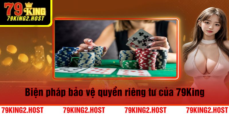 Biện pháp bảo vệ quyền riêng tư của 79King