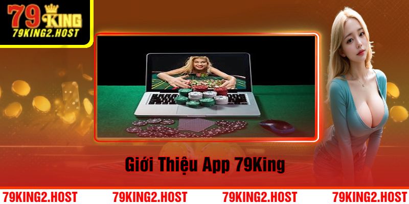 Giới thiệu app 79King